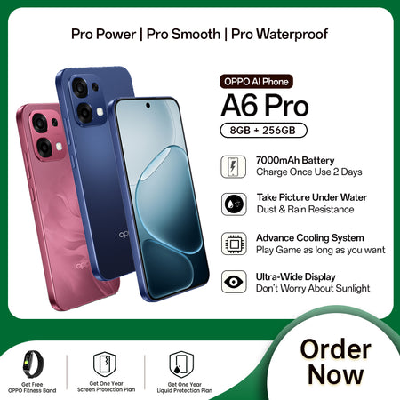 Available Now: OPPO A6 Pro | 8GB RAM + 256GB ROM | Get Free OPPO Band | 1 Year Liquid Damage Protection Warranty | 2 Year Quality Protection Warranty